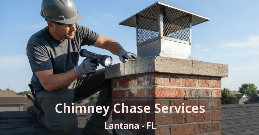Chimney Chase Services Lantana - FL Chimney Chase Services Lantana - FL