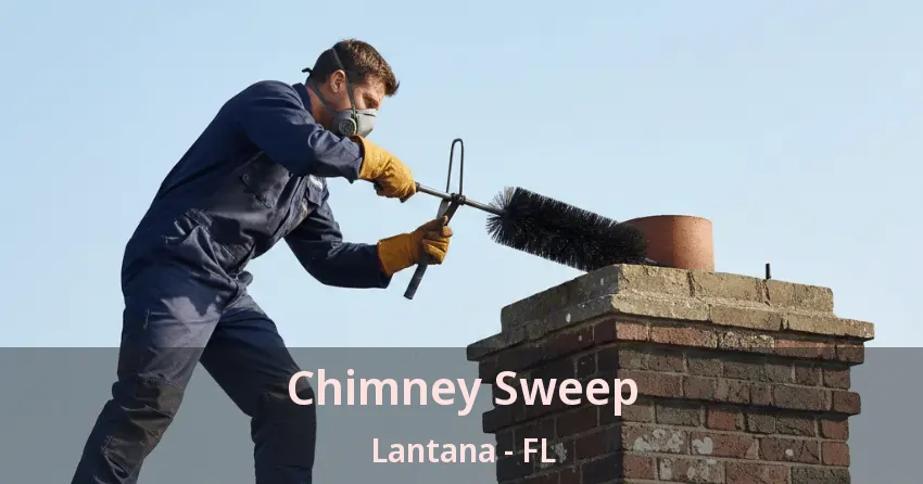 Chimney Sweep Lantana - FL