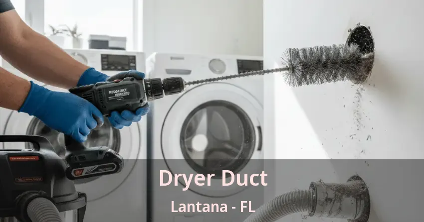 Dryer Duct Lantana - FL