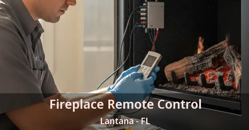 Fireplace Remote Control Lantana - FL