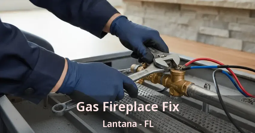 Gas Fireplace Fix Lantana - FL