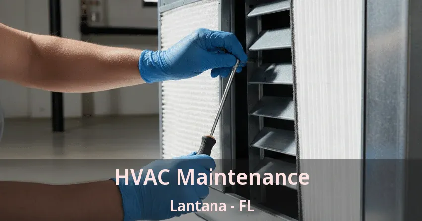 HVAC Maintenance Lantana - FL