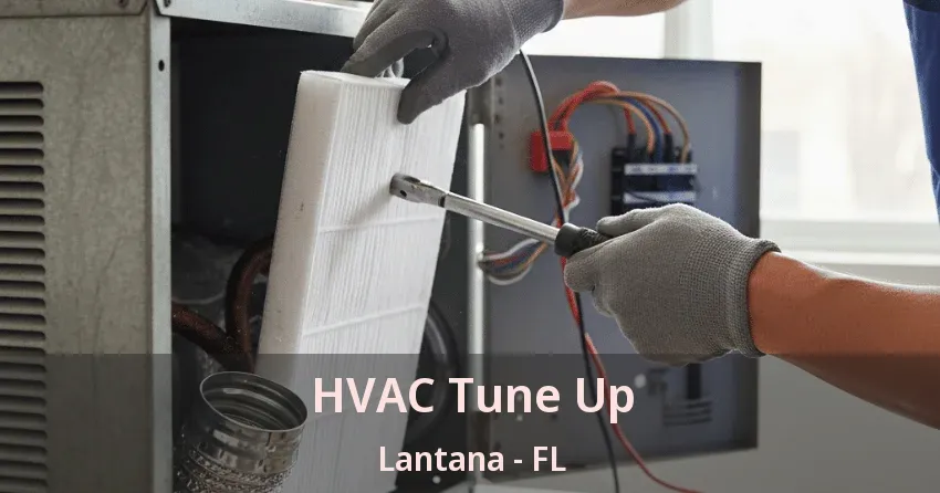 HVAC Tune Up Lantana - FL
